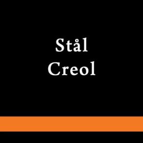 Stål Creol