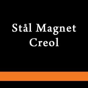 Stål Magnet Creol
